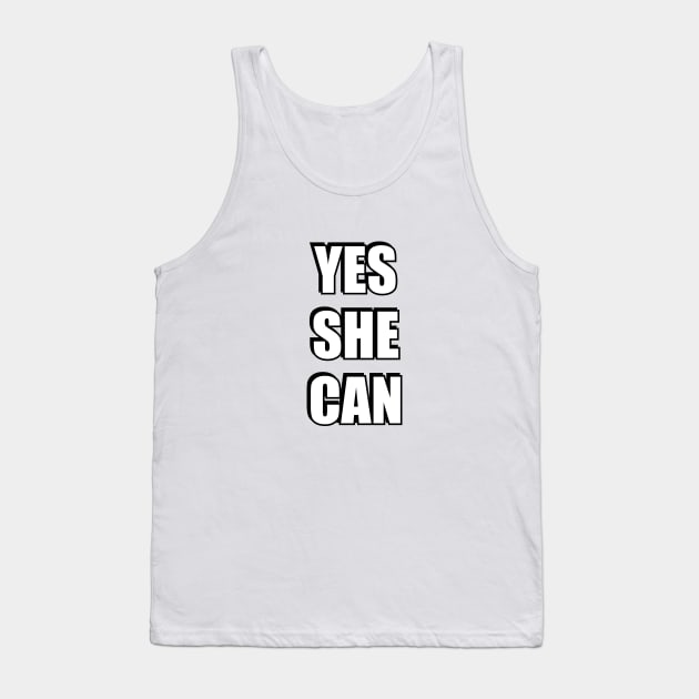Yes She Can - Happy Womens Day Tank Top by InspireMe